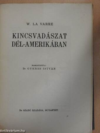 Kincsvadászat Dél-Amerikában