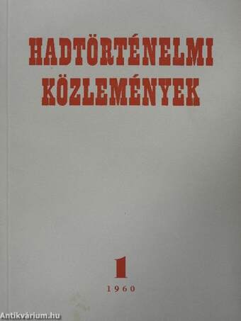 Hadtörténelmi Közlemények 1960/1-2.