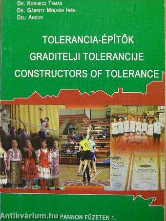 Tolerancia-építők/Graditelji tolerancije/Constructors of tolerance