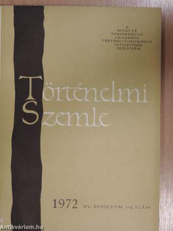 Történelmi Szemle 1972/1-4.