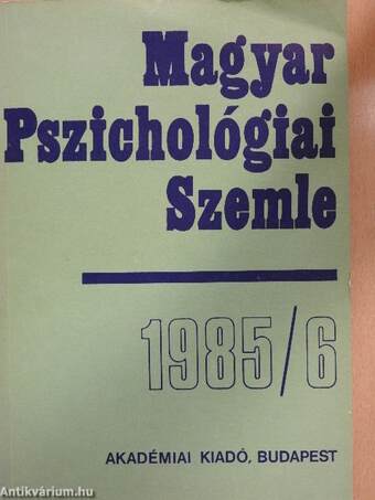 Magyar Pszichológiai Szemle 1985/6.