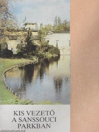 Kis vezető a Sanssouci parkban