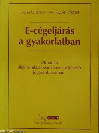 E-cégeljárás a gyakorlatban