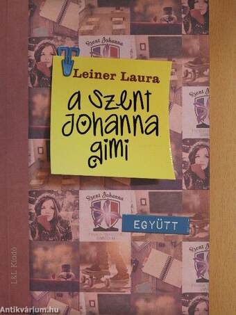 A Szent Johanna gimi - Együtt