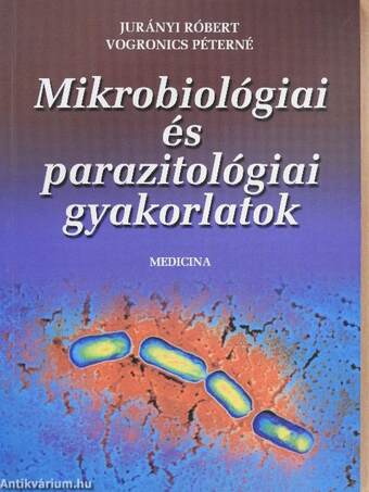 Mikrobiológiai és parazitológiai gyakorlatok
