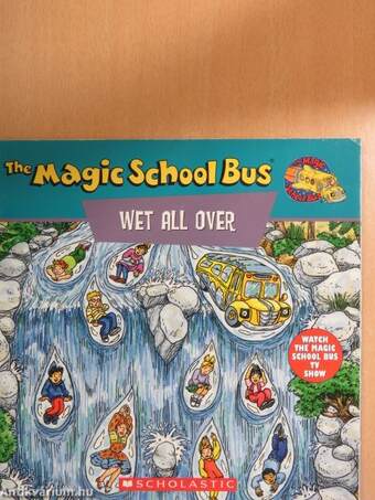 The Magic School Bus Wet All Over