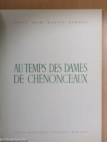 Au Temps des Dames de Chenonceaux