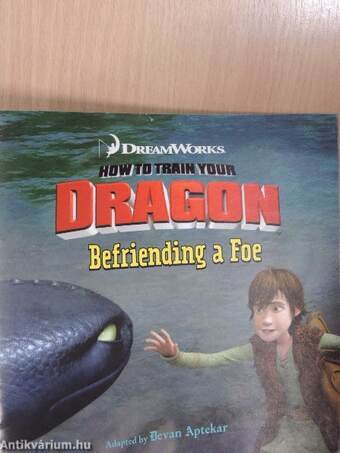 How to train your dragon: Befriending a Foe