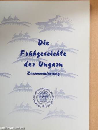 Die Frühgeschichte der Ungarn Zusammenfassung