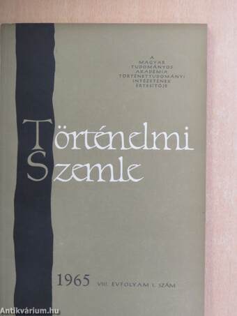 Történelmi Szemle 1965/1-4.