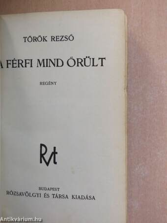 A férfi mind őrült