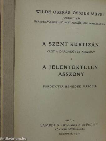 A szent kurtizán vagy a drágaköves asszony/A jelentéktelen asszony