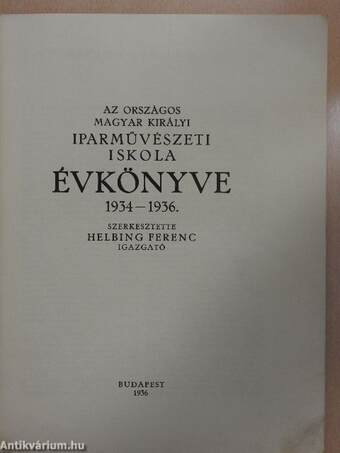 Az Országos Magyar Királyi Iparművészeti Iskola Évkönyve 1934-1936