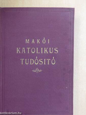 Makói Katolikus Tudósitó 1932. március 1.-december 15.