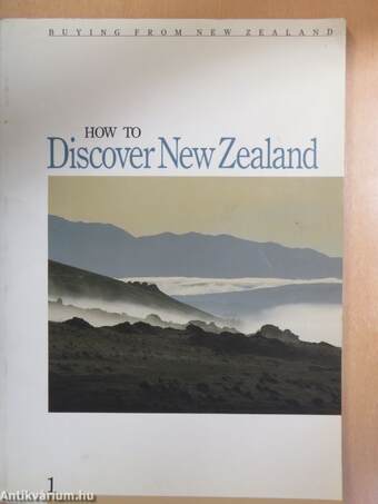How to Discover New Zealand