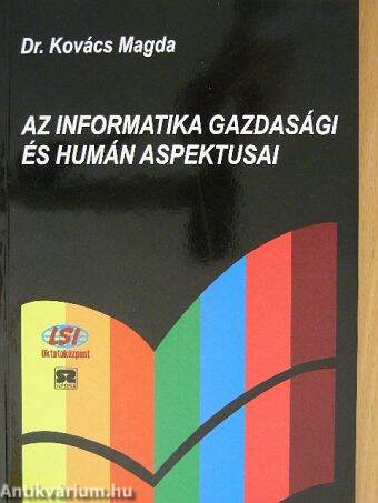 Az informatika gazdasági és humán aspektusai