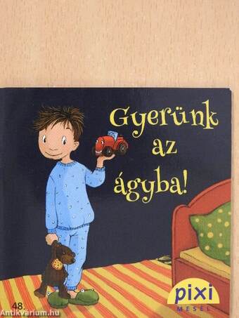 Gyerünk az ágyba!