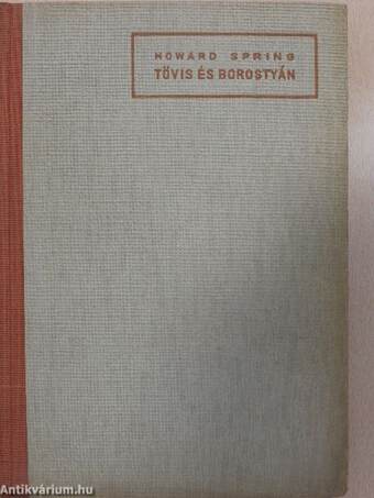 Tövis és borostyán I-III.