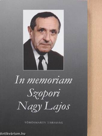 In memoriam Szopori Nagy Lajos