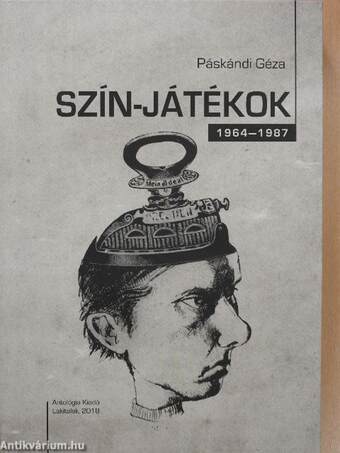 Szín-játékok 1964-1987