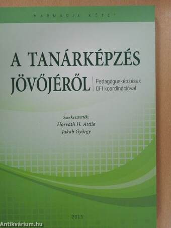 A tanárképzés jövőjéről III.