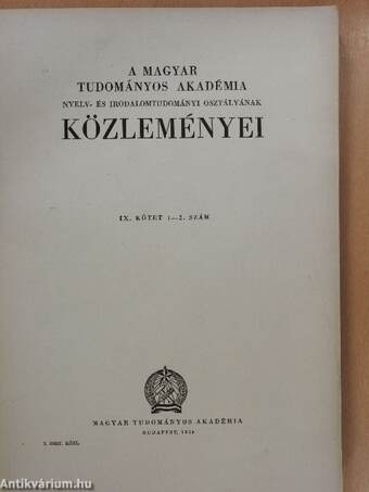 A Magyar Tudományos Akadémia Nyelv- és Irodalomtudományi osztályának közleményei IX/1-2.