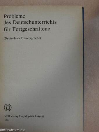 Probleme des Deutschunterrichts für Fortgeschrittene