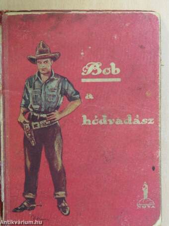 Bob a hódvadász (rossz állapotú)