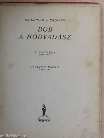 Bob a hódvadász (rossz állapotú)