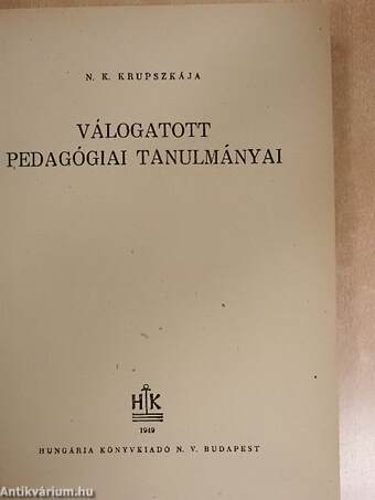 N. K. Krupszkája válogatott pedagógiai tanulmányai