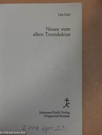 Neues vom alten Trostdoktor