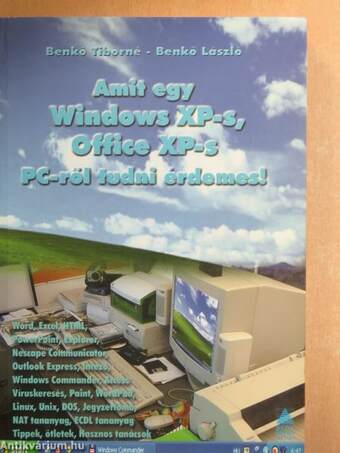 Amit egy Windows XP-s, Office XP-s PC-ről tudni érdemes!