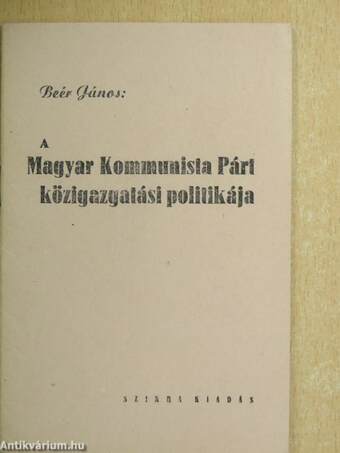 A Magyar Kommunista Párt közigazgatási politikája