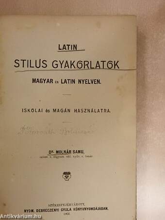 Latin stilus gyakorlatok/Pótkötet a szerző latin stilusgyakorlatok magyar és latin nyelven cimű művéhez