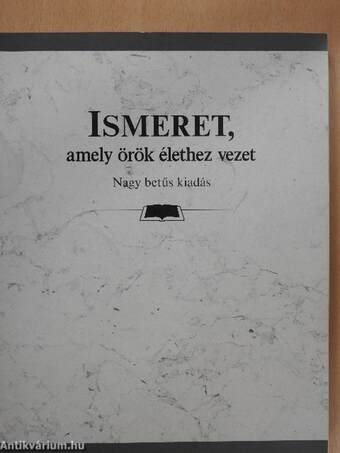 Ismeret, amely örök élethez vezet