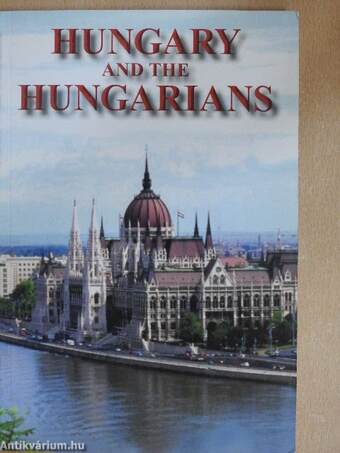 Hungary and the hungarians 