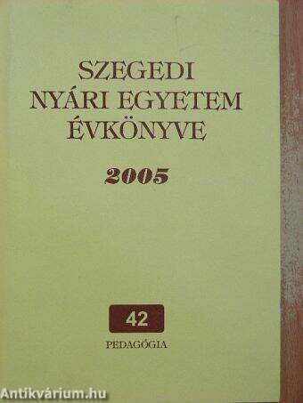 Szegedi Nyári Egyetem Évkönyve 2005