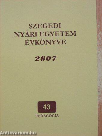 Szegedi Nyári Egyetem Évkönyve 2007