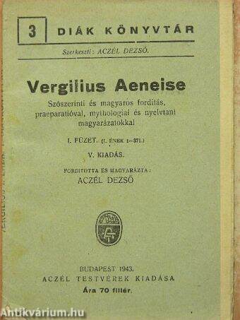 Vergilius Aeneise I. füzet. (I. Ének 1-371.) (töredék)