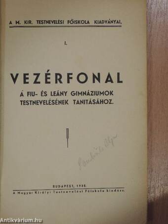 Vezérfonal a fiu- és leány gimnáziumok testnevelésének tanitásához