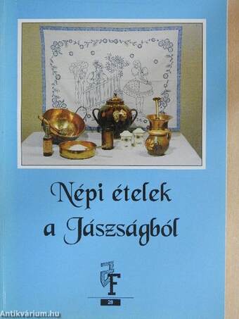 Népi ételek a Jászságból