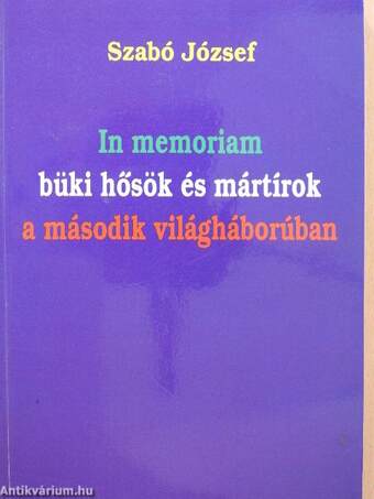 In memoriam büki hősök és mártírok a második világháborúban