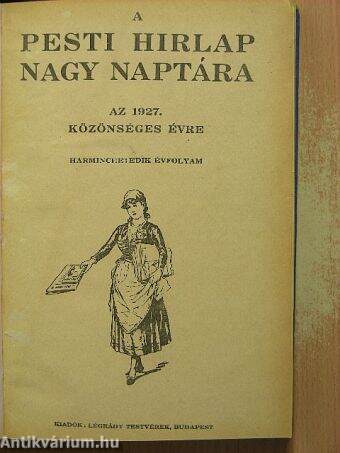 A Pesti Hirlap Nagy Naptára az 1927. közönséges évre