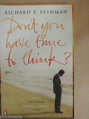 Don't you have time to think?