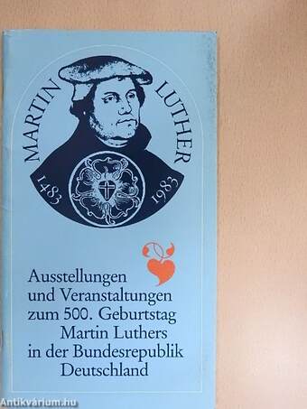 Ausstellungen und Veranstaltungen zum 500. Geburtstag Martin Luthers in der Bundesrepublik Deutschland