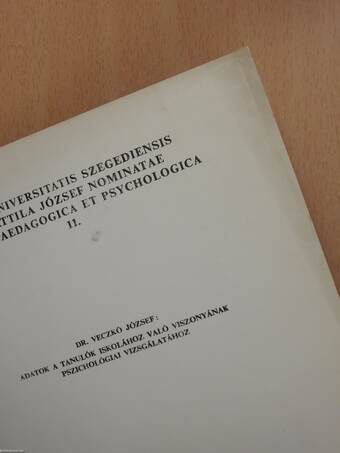 Adatok a tanulók iskolához való viszonyának pszichológiai vizsgálatához (dedikált példány)