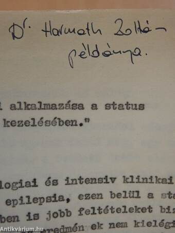 Hodgkin-kór problémájához/Corpodesis a lumbalis gerincen/Postoperatív szakban létrejött veseelégtelenségeink/"A dehydrobenzperidol alkalmazása a status epilepticus kezelésében" (aláírt példány)