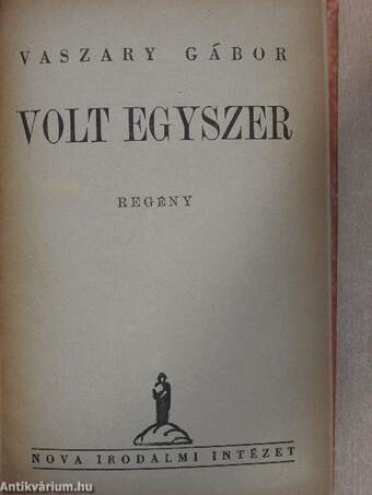 Volt egyszer