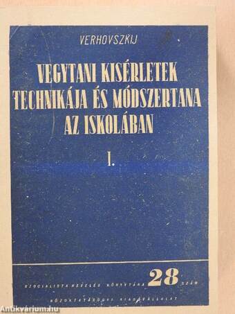 Vegytani kísérletek technikája és módszertana az iskolában I. (töredék)