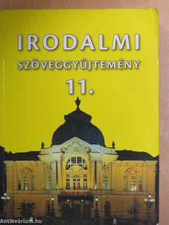 Irodalmi szöveggyűjtemény 11.